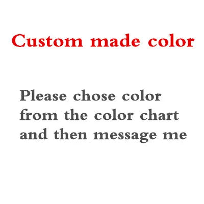 Text image stating: "Custom made color. Please choose color from the color chart and then message me." Red and gray text on a white background.