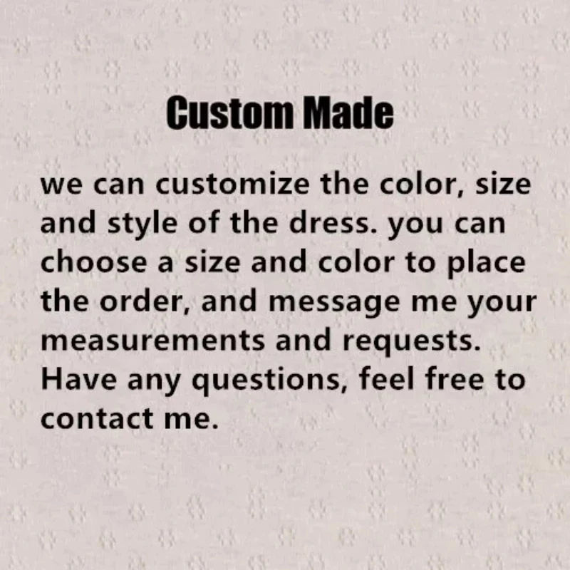 Text on a beige textured background reads: “Custom Made. We customize dress color, size, and style. Choose and message your measurements and requests. Questions? Feel free to contact me.”