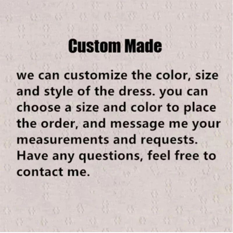 Text on a patterned background: "Custom Made. We can customize the color, size, and style of the dress. Choose size and color to order, and message measurements. Contact for questions."