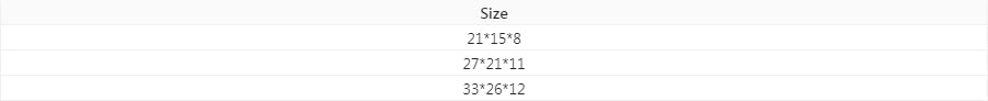 Table listing dimensions in a single column labeled "Size" with three entries: 21*15*8, 27*21*11, and 33*26*12.