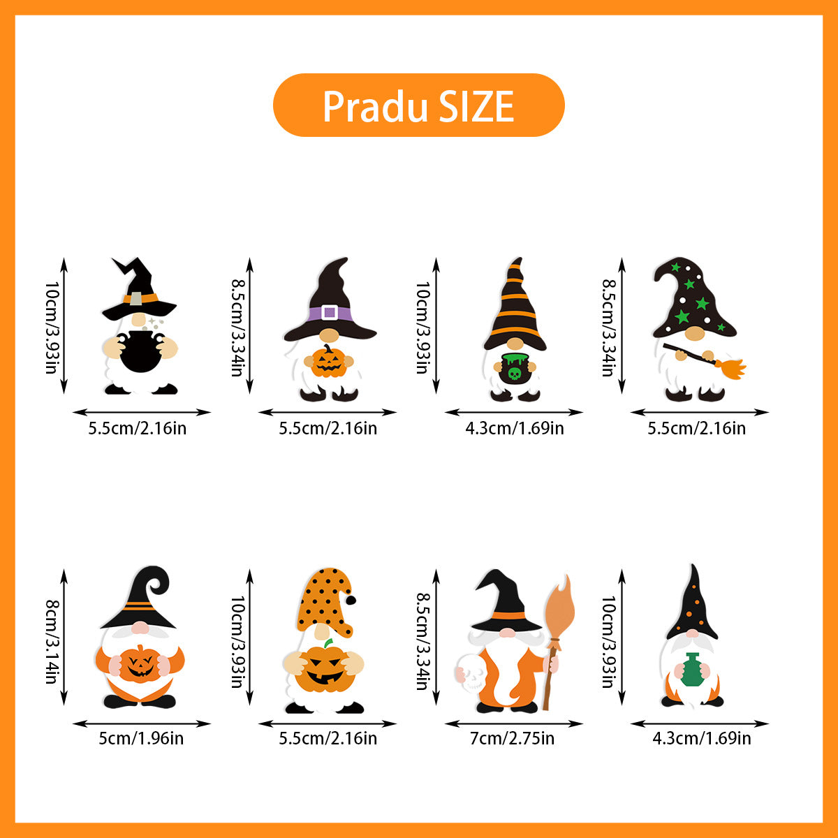 Eight Halloween-themed gnomes in various costumes and hats. Each gnome's size is indicated in centimeters and inches, ranging between 4.3cm/1.69in to 7cm/2.75in wide, and 8cm/3.14in to 10cm/3.93in tall. The background is white with an orange border labeled "Pradu SIZE."