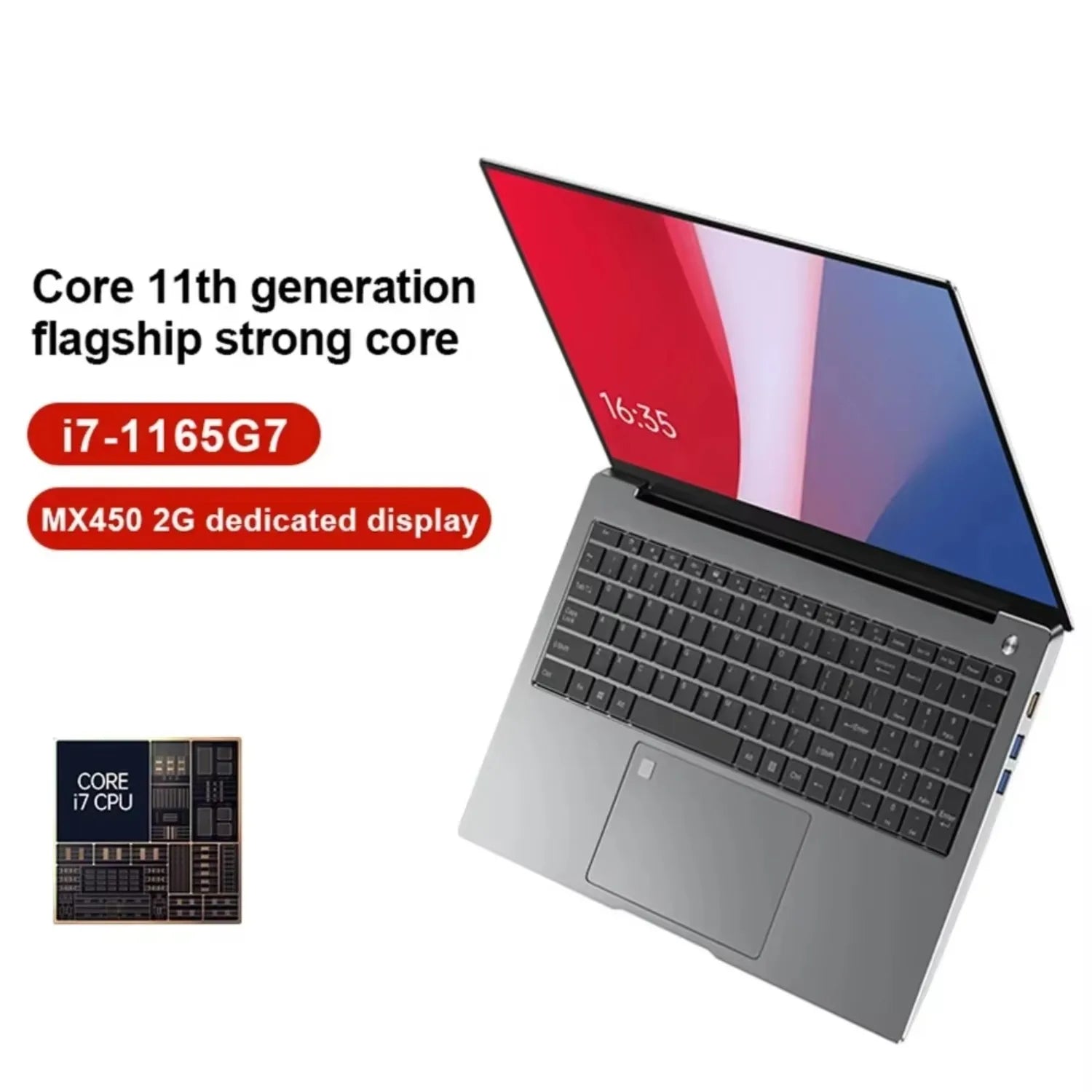 Laptop with Core i7-1165G7, 11th gen CPU, and MX450 2G dedicated display. Screen shows 16:35. Text highlights its flagship performance. Image of CPU board included.