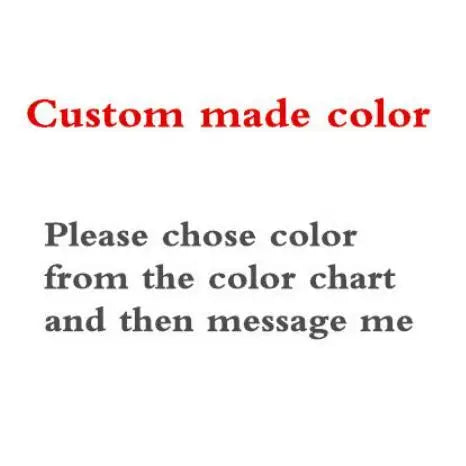 Text reading "Custom made color" in red and "Please chose color from the color chart and then message me" in gray, requesting color selection and contact.