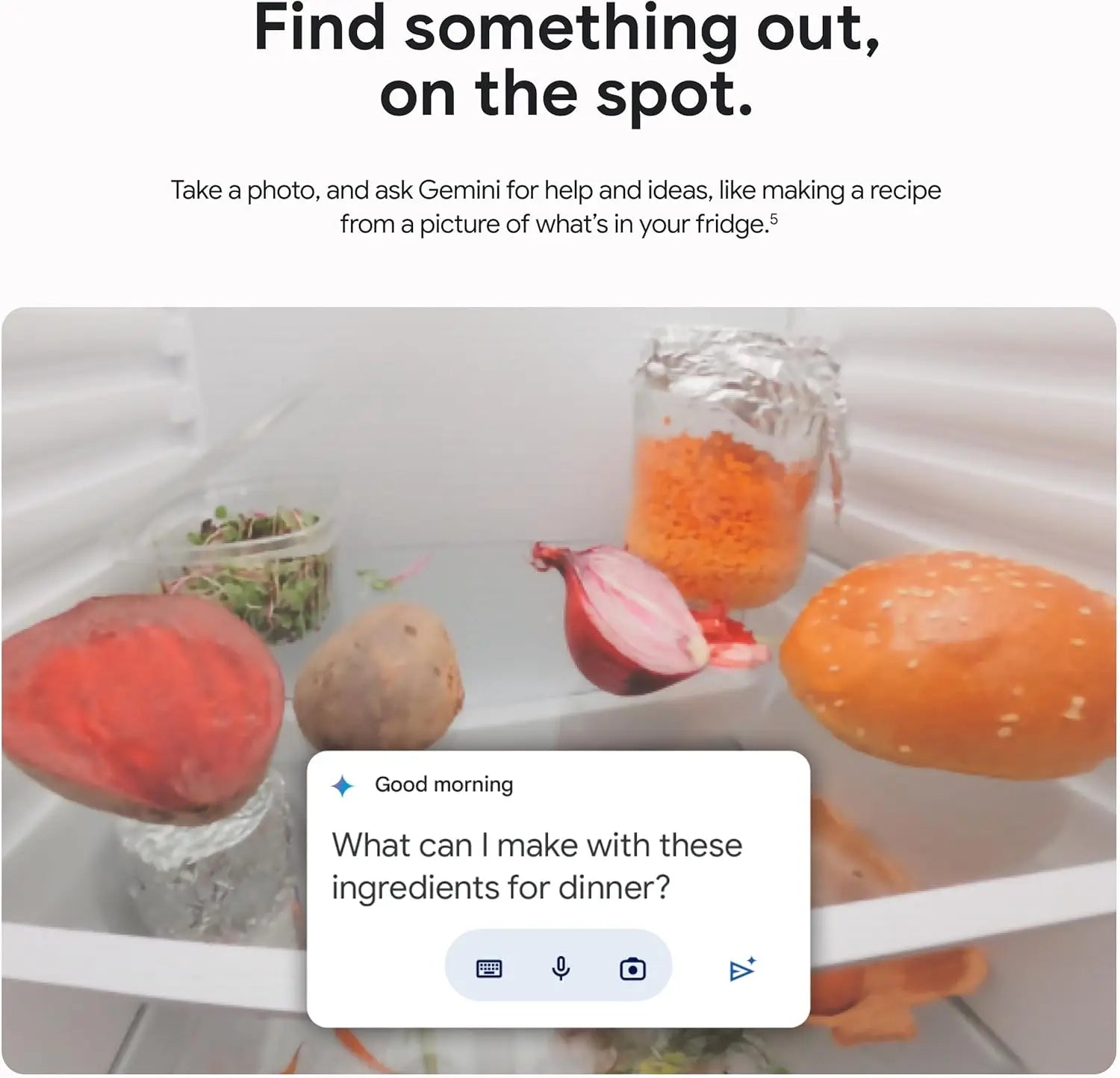 Open fridge with vegetables, a jar with orange contents, a roll, and a text bubble asking, "What can I make with these ingredients for dinner?"