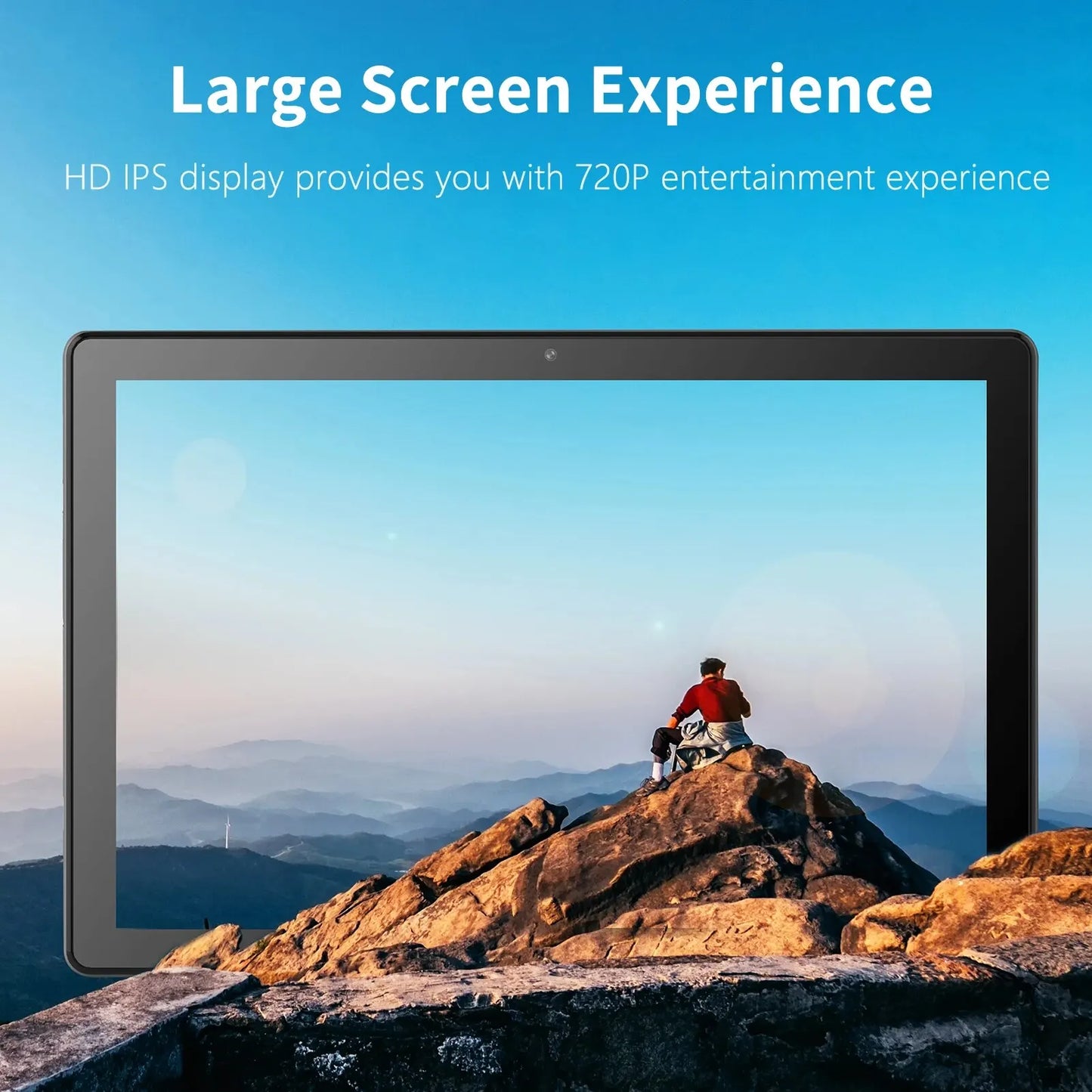 Tablet screen displaying a person sitting on a rocky mountain peak against a clear blue sky. Text above reads, "Large Screen Experience" and "HD IPS display with 720P entertainment."