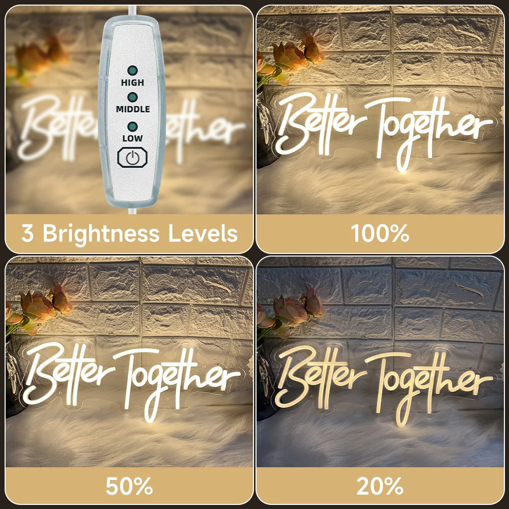 Neon sign saying "Better Together" with three brightness levels shown: 100%, 50%, and 20%. Includes a brightness controller labeled high, middle, and low.