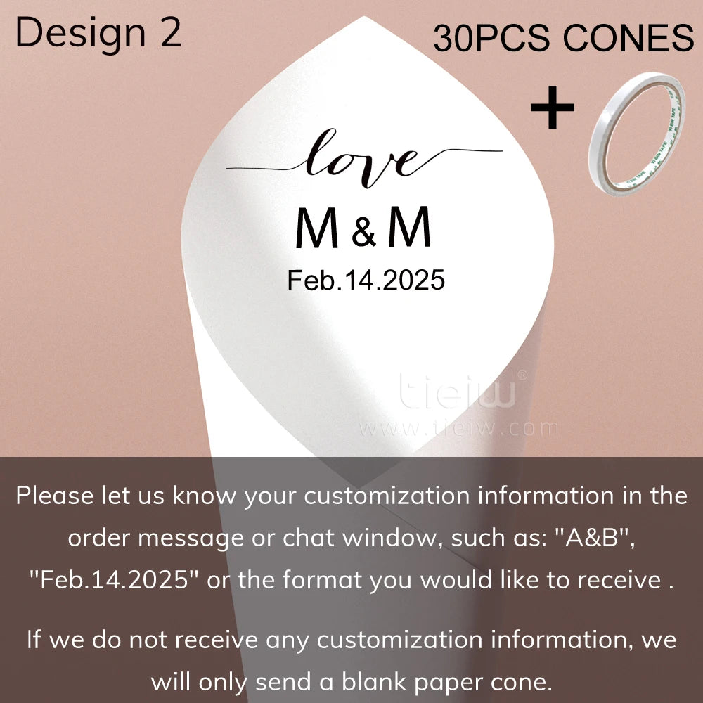 White paper cone with "Love, M & M, Feb. 14, 2025" printed on it. Includes customization instructions. Set of 30 cones plus tape indicated at the top.