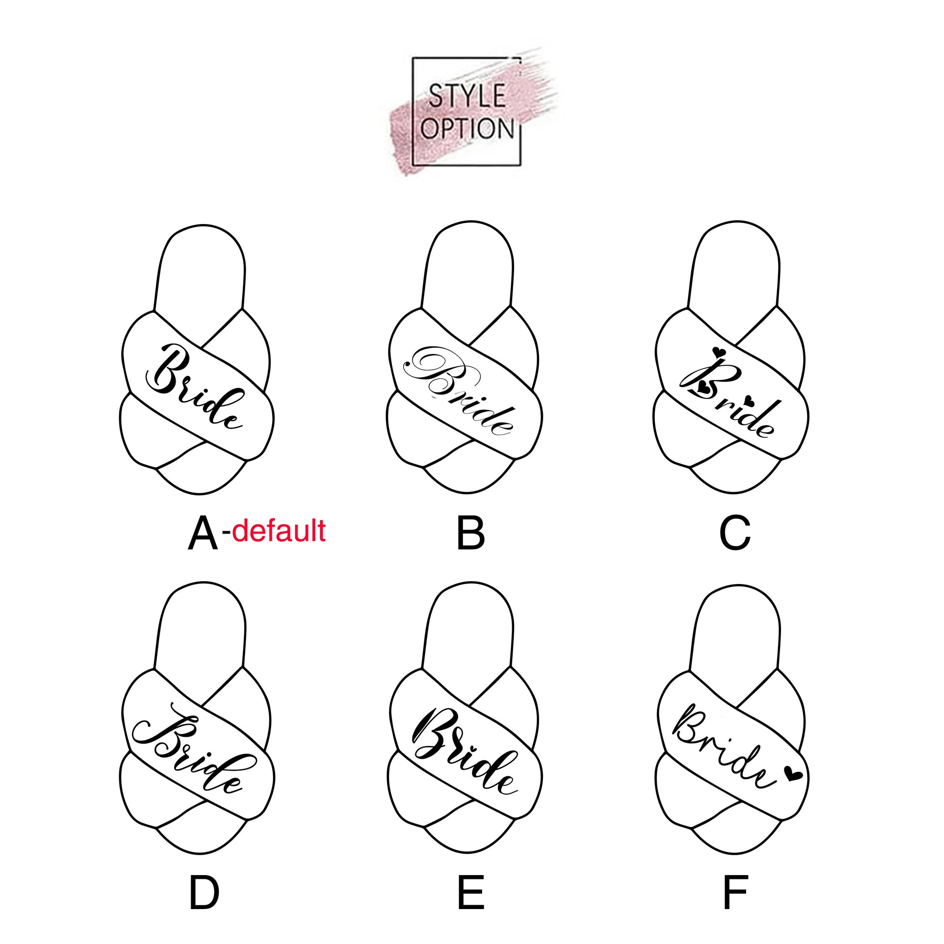 Six slipper designs labeled A to F, all featuring the word "Bride" in different fonts. Design A is marked as the default. A pink brush stroke with "Style Option" is above them.