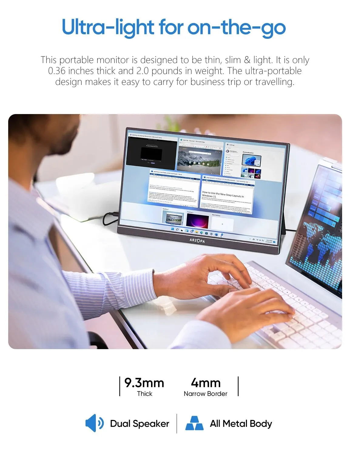 A person uses a portable Arzopa monitor and keyboard. It’s ultra-light, 0.36 inches thick, weighs 2 pounds, and features a slim 4mm border, dual speakers, and all-metal body.