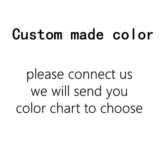 Text on a white background reads, "Custom made color. Please connect us, we will send you color chart to choose."