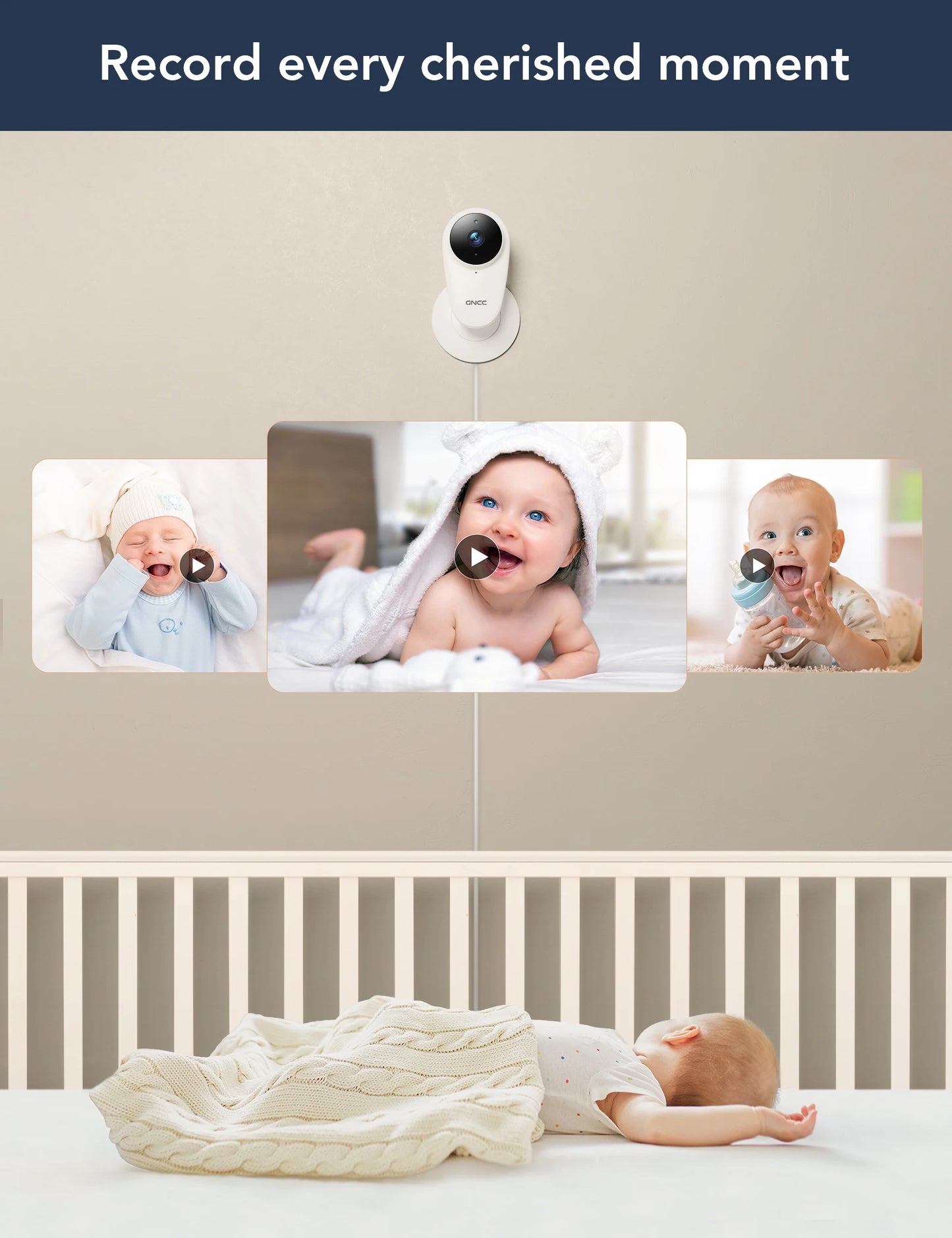 A baby sleeping in a crib beneath a wall-mounted baby monitor. Three video thumbnails of a smiling baby with play icons are displayed. Text above reads, "Record every cherished moment."