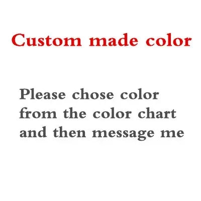 Text image reading "Custom made color. Please choose color from the color chart and then message me" in red and gray fonts on a white background.
