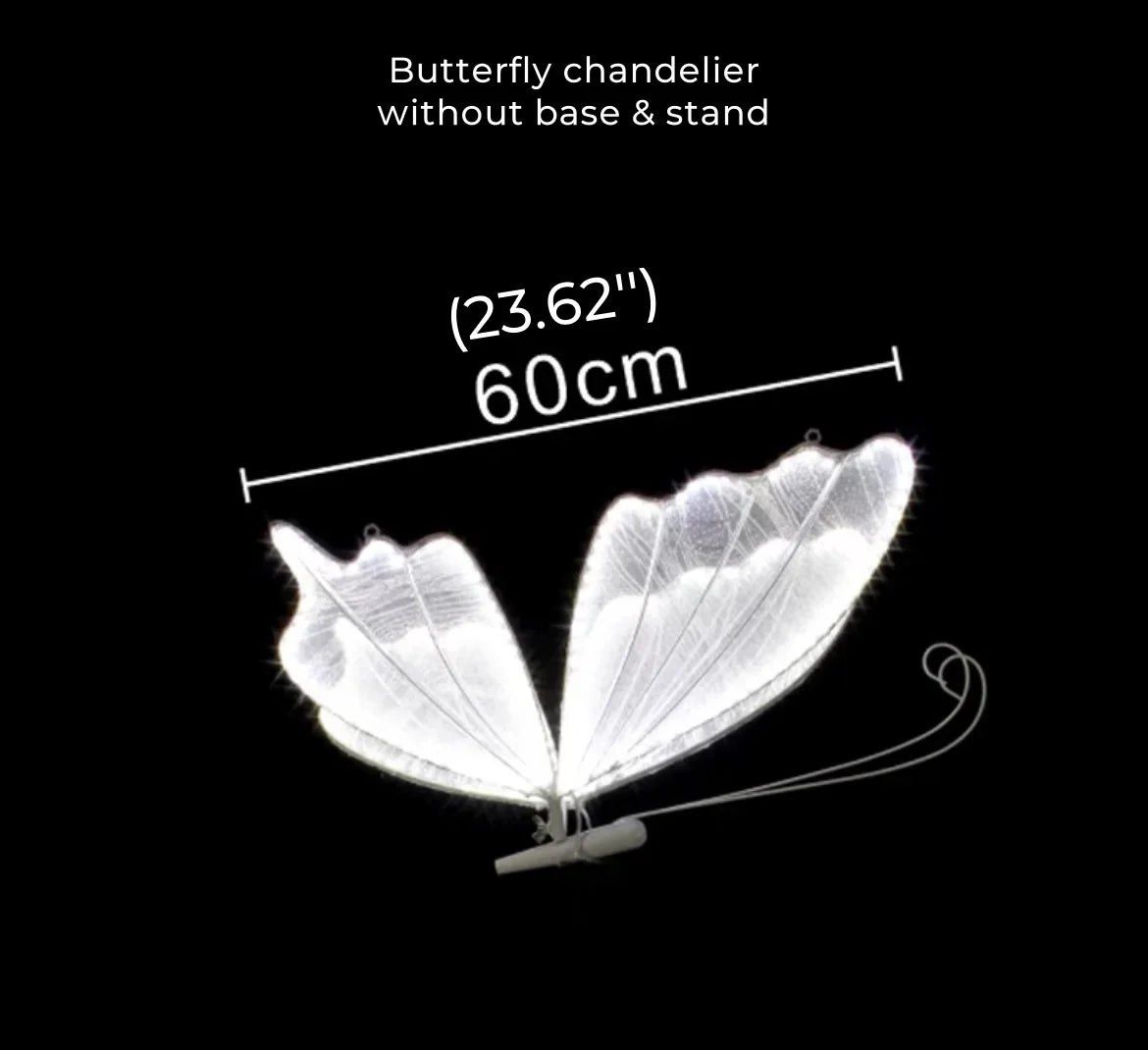 Butterfly chandelier with illuminated wings, 60 cm wide, displayed on a black background. Text above reads: "Butterfly chandelier without base & stand, 60cm (23.62")."