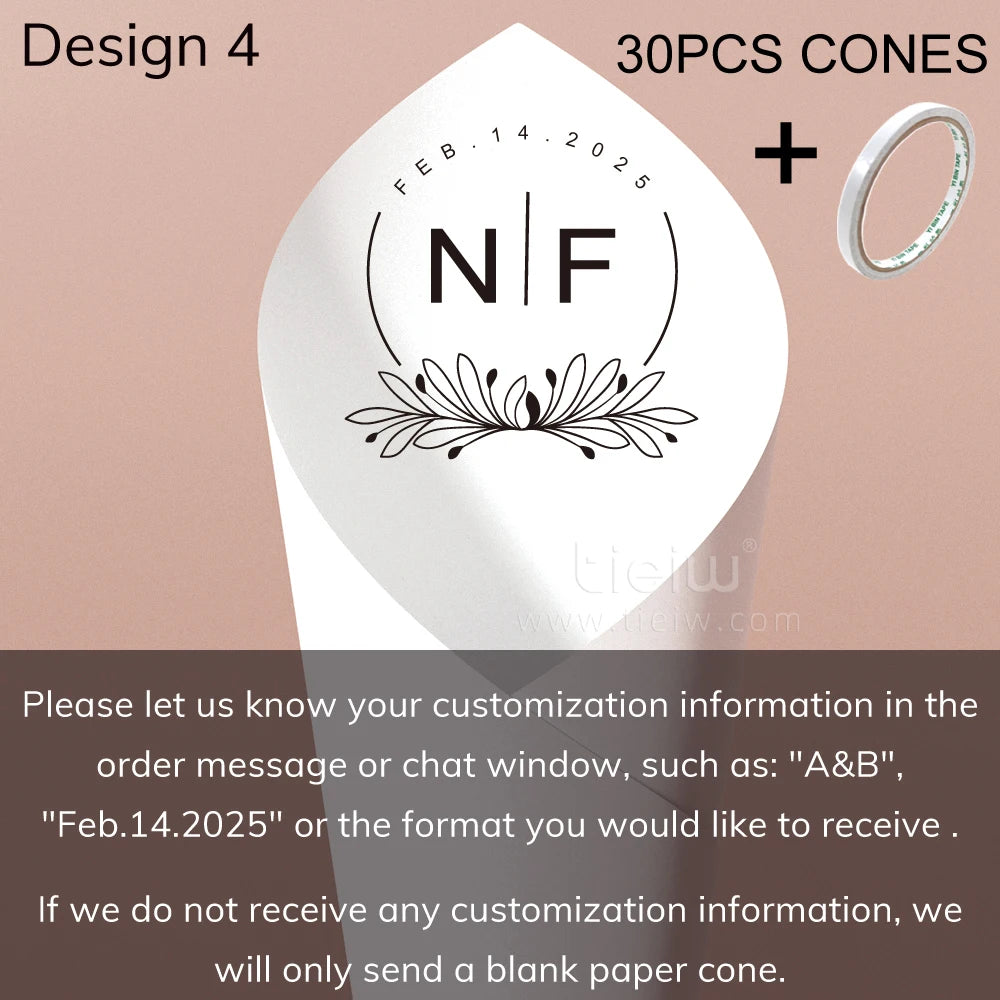 Design 4 features a customizable cone with "N/F" and "Feb. 14, 2025" text, floral graphic. Includes 30 cones and tape. Instructions request customization details or blank cone is sent.