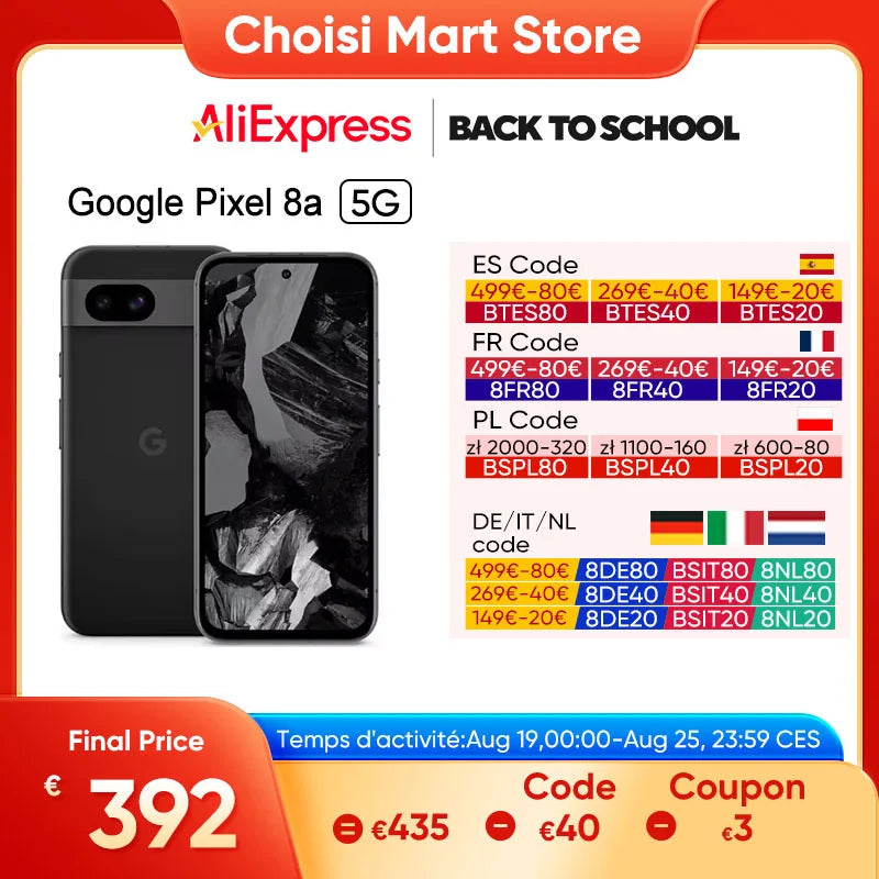 Google Pixel 8a 5G back-to-school promo by Choisi Mart Store on AliExpress. Includes various discount codes for ES, FR, PL, DE, IT, NL. Final price €392. Valid Aug 19-25.