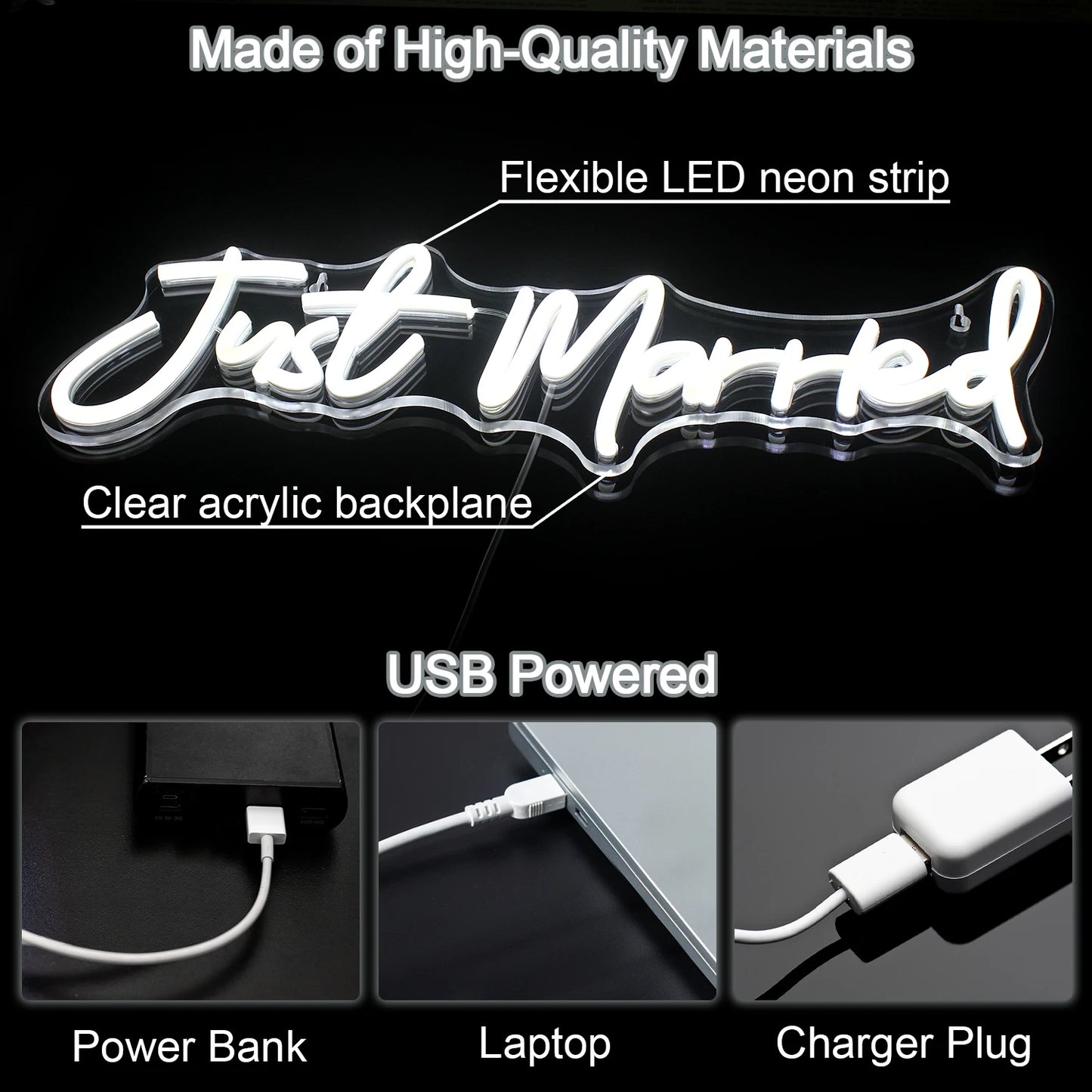 Illuminated "Just Married" sign with flexible LED neon strip on clear acrylic. USB powered with options for power bank, laptop, or charger plug. Made of high-quality materials.